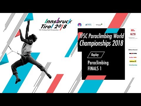 IFSC Paraclimbing World Championships - Innsbruck 2018 - Finals 1
